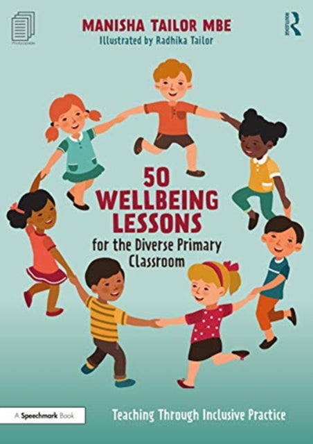 50 Wellbeing Lessons for the Diverse Primary Classroom