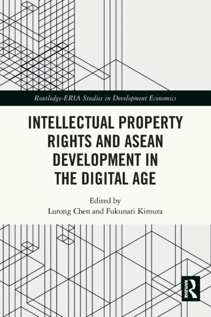 Book cover of: Intellectual Property Rights and ASEAN Development in the Digital Age. By: Lurong Chen