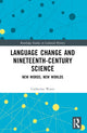 Book cover of: Language Change and Nineteenth-Century Science. By: Catherine Watts