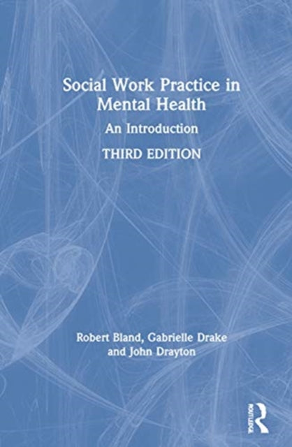 Book cover of: Social Work Practice in Mental Health. By: Robert Bland