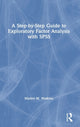 Book cover of: Step-by-Step Guide to Exploratory Factor Analysis with SPSS. By: Marley W. Watkins