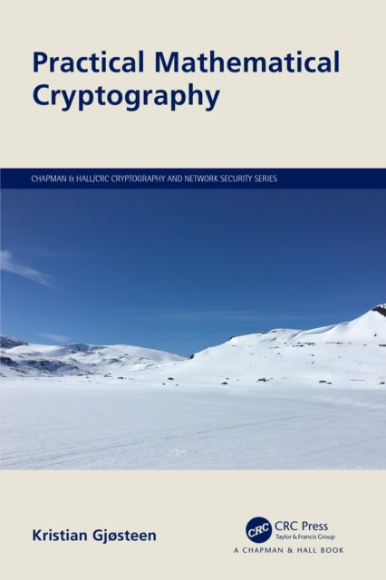 Book cover of: Practical Mathematical Cryptography. By: Kristian Gjosteen