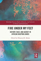 Book cover of: Fire Under My Feet. By: Ofosuwa M. Abiola
