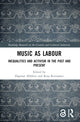 Book cover of: Music as Labour. By: Dagmar Abfalter