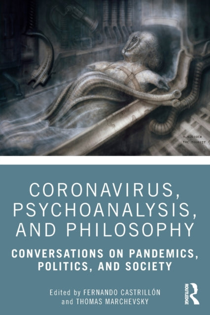 Book cover of: Coronavirus, Psychoanalysis, and Philosophy. By: Fernando Castrillon