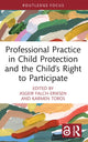 Book cover of: Professional Practice in Child Protection and the Child’s Right to Participate. By: Asgeir Falch-Eriksen