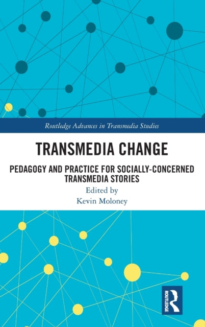 Book cover of: Transmedia Change. By: Kevin Moloney