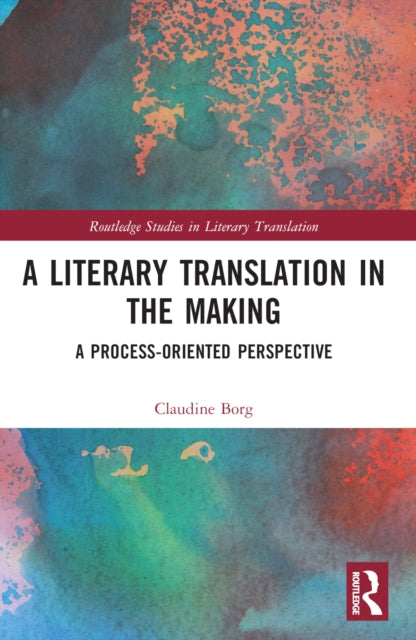 Book cover of: Literary Translation in the Making. By: Claudine Borg