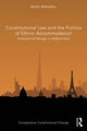 Book cover of: Constitutional Law and the Politics of Ethnic Accommodation. By: Bashir Mobasher