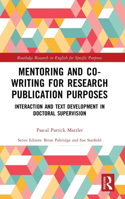 Book cover of: Mentoring and Co-Writing for Research Publication Purposes. By: Pascal Matzler