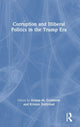 Book cover of: Corruption and Illiberal Politics in the Trump Era. By: Donna M. Goldstein