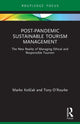 Book cover of: Post-Pandemic Sustainable Tourism Management. By: Marko Kosčak