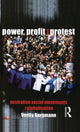 Book cover of: Power, Profit and Protest. By: Verity Burgmann