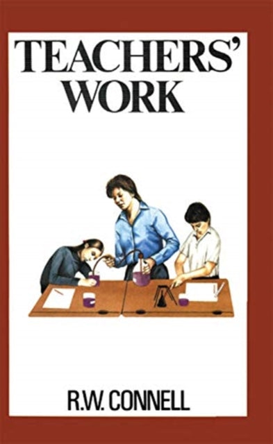Book cover of: Teachers' Work. By: R. W. Connell