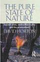 Book cover of: Pure State of Nature. By: David Horton