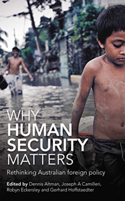 Book cover of: Why Human Security Matters. By: Dennis Altman