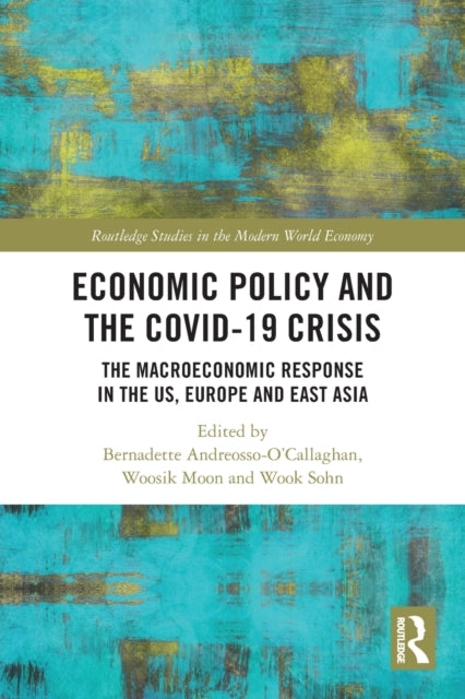 Book cover of: Economic Policy and the Covid-19 Crisis. By: Bernadette Andréosso-OCallaghan