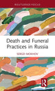 Book cover of: Death and Funeral Practices in Russia. By: Sergei Mokhov