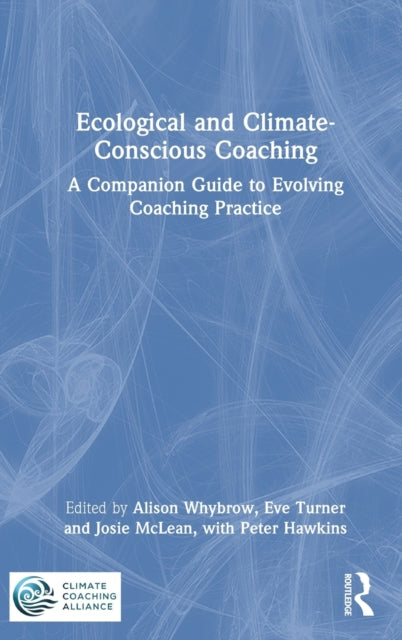 Book cover of: Ecological and Climate-Conscious Coaching. By: Alison Whybrow