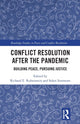 Book cover of: Conflict Resolution after the Pandemic. By: Richard E. Rubenstein
