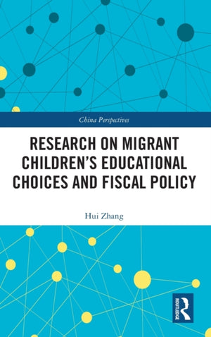 Research on Migrant Children’s Educational Choices and Fiscal Policy