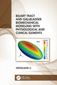 Book cover of: Biliary Tract and Gallbladder Biomechanical Modelling with Physiological and Clinical Elements. By: Wenguang Li