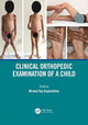 Book cover of: Clinical Orthopedic Examination of a Child. By: Nirmal Raj Gopinathan
