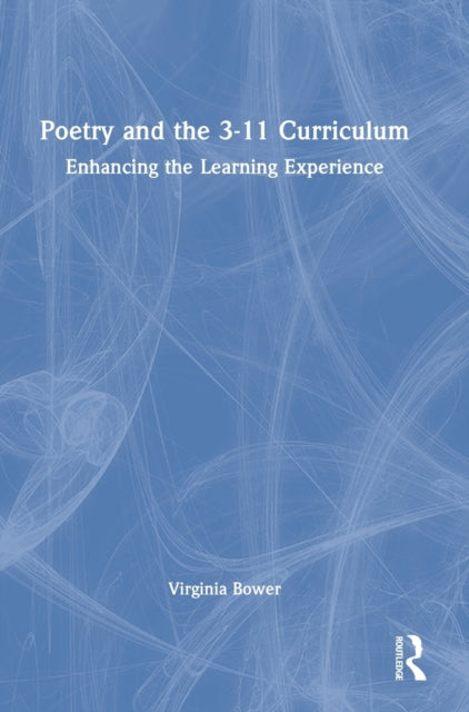 Poetry and the 3-11 Curriculum