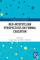 Book cover of: Neo-Aristotelian Perspectives on Formal Causation. By: Ludger Jansen