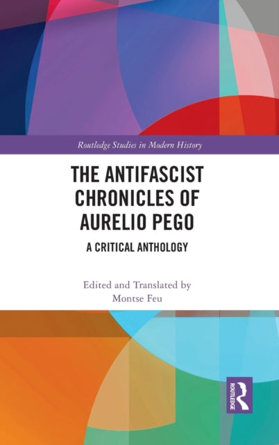 Book cover of: Antifascist Chronicles of Aurelio Pego. By: Aurelio Pego