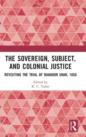 The Sovereign, Subject and Colonial Justice