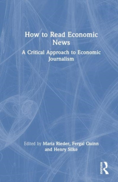 Book cover of: How to Read Economic News. By: Henry Silke