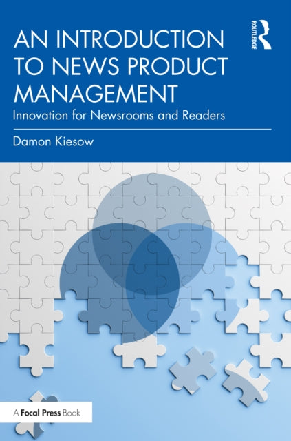 Book cover of: Introduction to News Product Management. By: Damon Kiesow