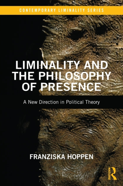 Book cover of: Liminality and the Philosophy of Presence. By: Franziska Hoppen