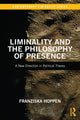Book cover of: Liminality and the Philosophy of Presence. By: Franziska Hoppen