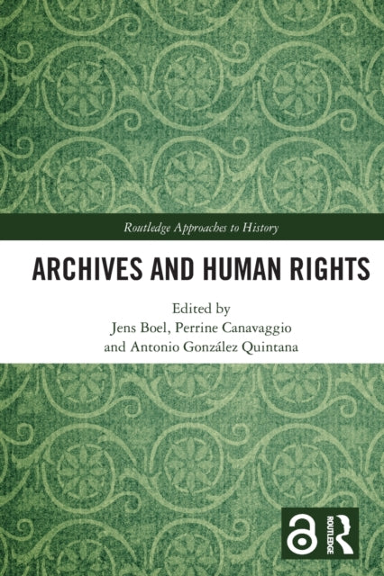 Book cover of: Archives and Human Rights. By: Jens Boel