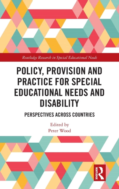 Book cover of: Policy, Provision and Practice for Special Educational Needs and Disability. By: Peter Wood