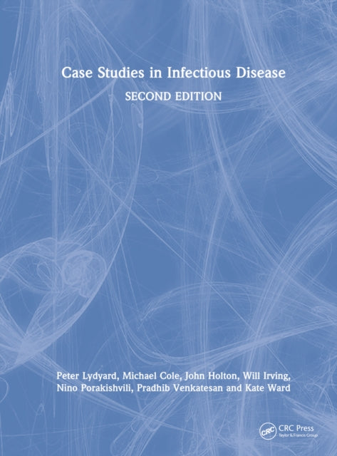 Book cover of: Case Studies in Infectious Disease. By: Peter L. Lydyard