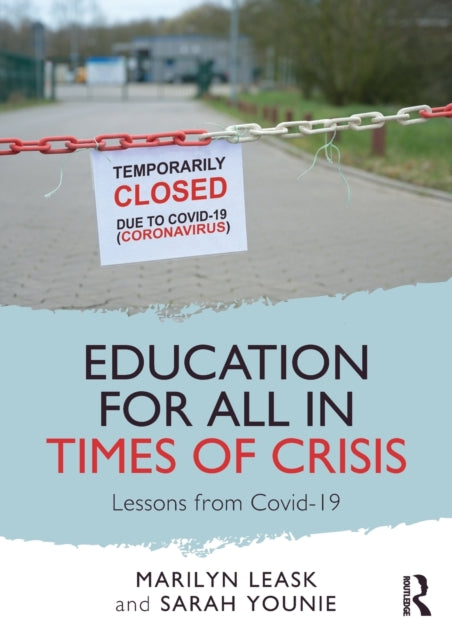 Book cover of: Education for All in Times of Crisis. By: Marilyn Leask