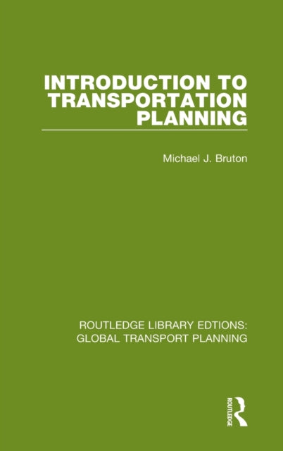Book cover of: Introduction to Transportation Planning. By: Michael J. Bruton