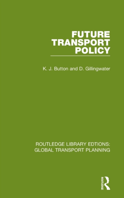 Book cover of: Future Transport Policy. By: Kenneth Button