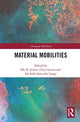 Book cover of: Material Mobilities. By: Ole B. Jensen
