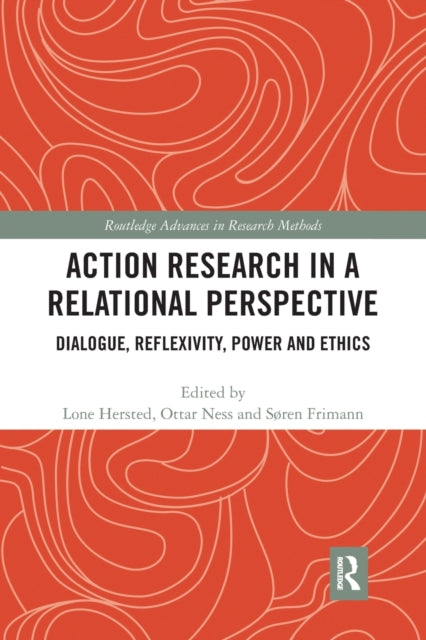 Book cover of: Action Research in a Relational Perspective. By: Lone Hersted