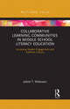 Book cover of: Collaborative Learning Communities in Middle School Literacy Education. By: Jolene T. Malavasic