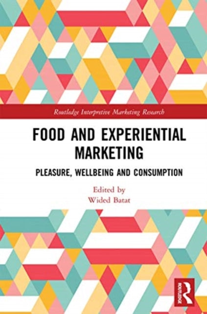 Book cover of: Food and Experiential Marketing. By: Wided Batat