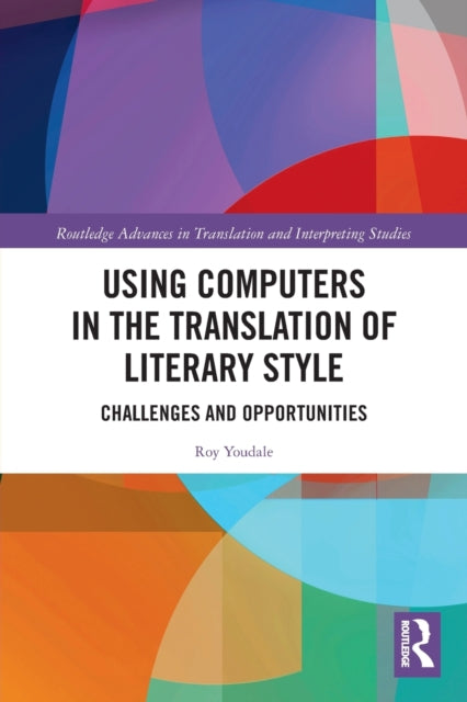 Book cover of: Using Computers in the Translation of Literary Style. By: Roy Youdale