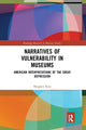 Book cover of: Narratives of Vulnerability in Museums. By: Meighen Katz