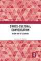 Book cover of: Cross-Cultural Conversation. By: Anindita N. Balslev
