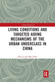 Book cover of: Living Conditions and Targeted Aiding Mechanisms of the Urban Underclass in China. By: Li Zhu