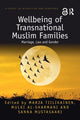 Book cover of: Wellbeing of Transnational Muslim Families. By: Marja Tiilikainen